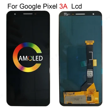 Amoled Oled Для Google Pixel 3A ЖК-дисплей С Сенсорным Экраном Digitizer в сборе G020A G020E G020B G020C G020G G020F Pixel 3A XL LCD